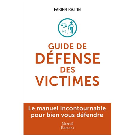 Le guide de défense des victimes