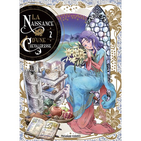 La Naissance d'une Chevaleresse T02