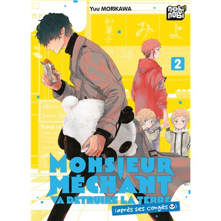 Monsieur Méchant va détruire la terre (après ses congés) T02