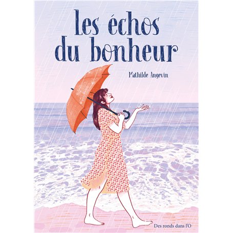 LES ÉCHOS DU BONHEUR