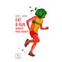 Eat & Run - Mon improbable ascension jusqu'au sommet de l'ultramarathon