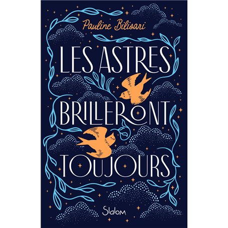 Les Astres brilleront toujours
