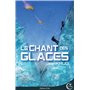 LE CHANT DES GLACES