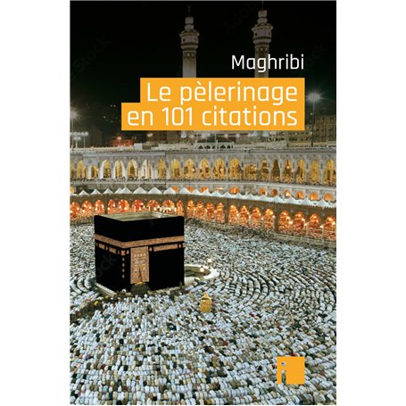 LE PELERINAGE EN 101 CITATIONS