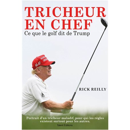 Tricheur en chef : Ce que le golf dit de Trump