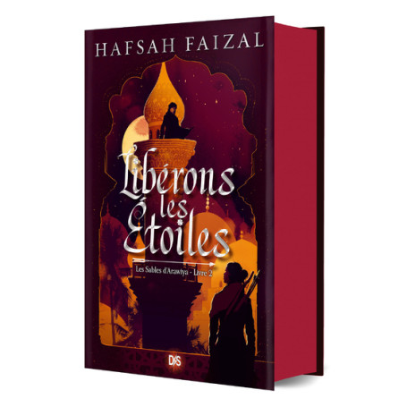 Les Sables d'Arawiya - Tome 02 Libérons les étoiles (relié collector)