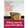 Nous n'étions pas des tendres