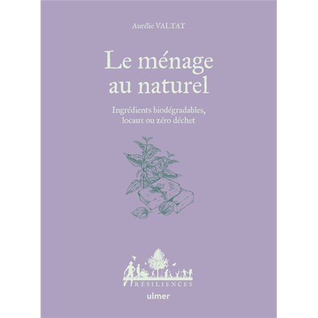 Le ménage au naturel - Ingrédients biodégradables