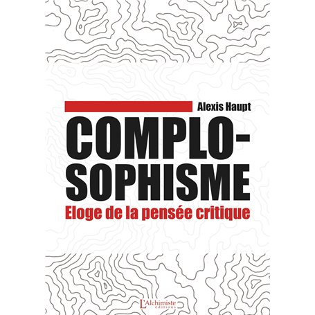 Complosophisme - Éloge de la pensée critique 17,60 €