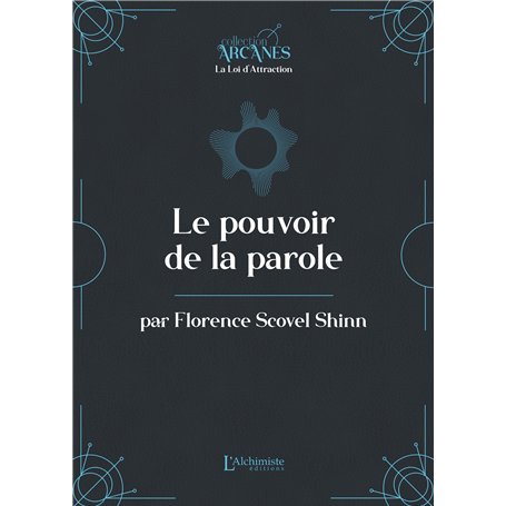 Le pouvoir de la parole  (la Loi d'Attraction)
