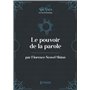 Le pouvoir de la parole  (la Loi d'Attraction)