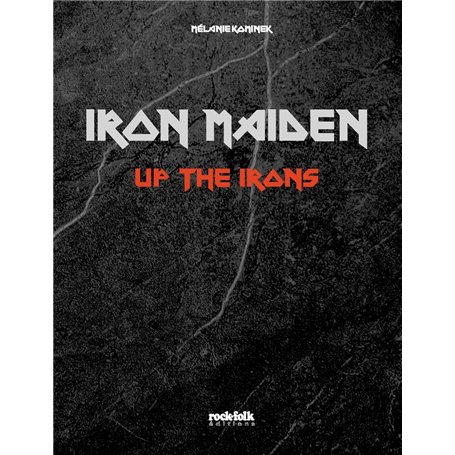 Iron Maiden - Up The Irons