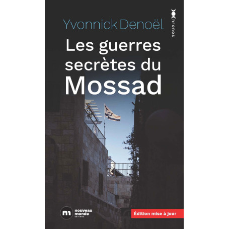 Les guerres secrètes du mossad