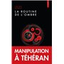 La routine de l'ombre