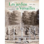 LES JARDINS DE VERSAILLES 1623 - 1715 47,95 €
