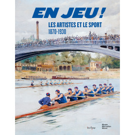EN JEU ! LES ARTISTES ET LE SPORT 1870-1930