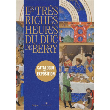 LES TRÈS RICHES HEURES DU DUC DE BERRY