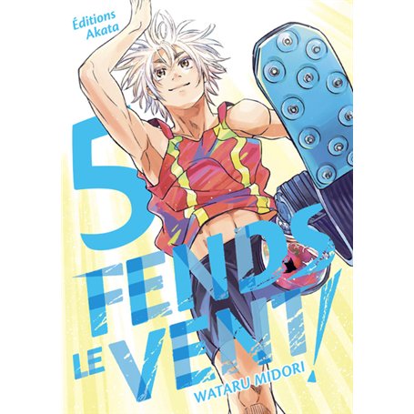 Fends le vent ! - Tome 5