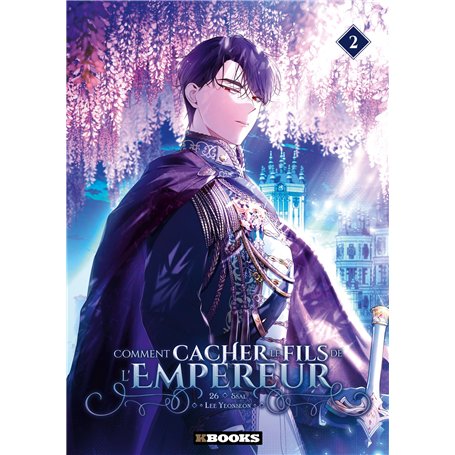 Comment cacher le fils de l'Empereur T02