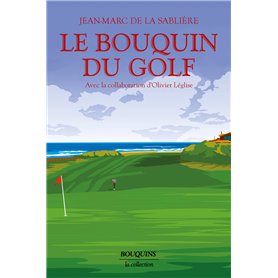 Le Bouquin du golf - La planète Golf (essai)