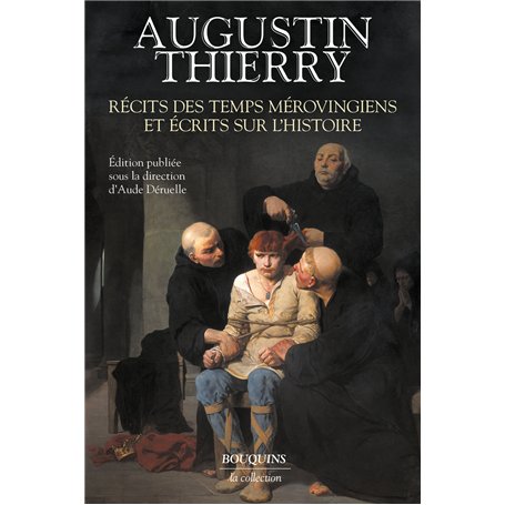 Récits des temps mérovingiens - Ecrits sur l'Histoire