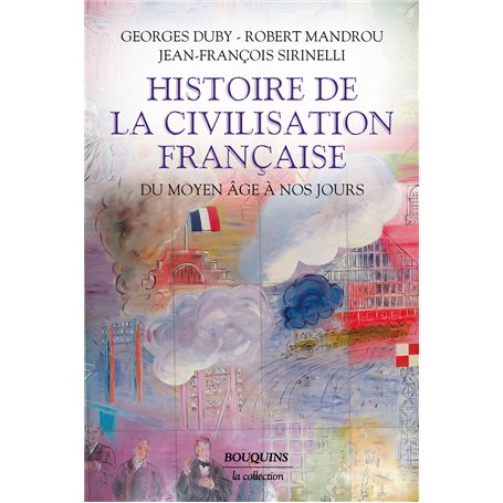 Histoire de la civilisation française - Du Moyen Age à nos jours