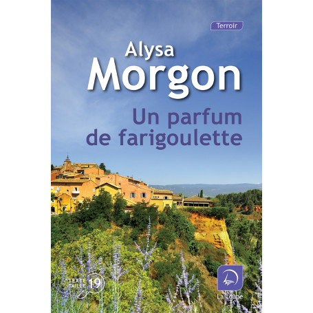 Un parfum de farigoulette