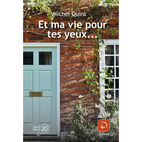 Et ma vie pour tes yeux...