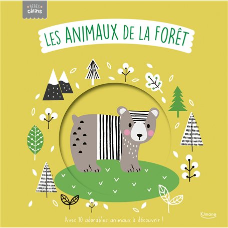 BEBES CALINS - LES ANIMAUX DE LA FORET