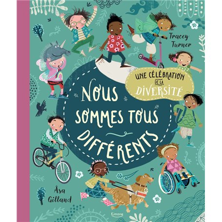 Nous sommes tous différents - Célébration de la diversité