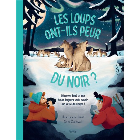 Les Loups ont-ils peur du noir ?