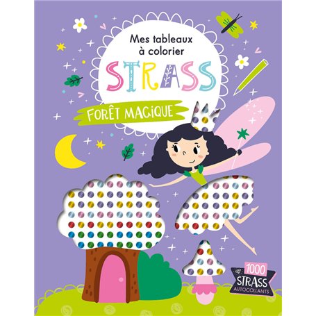 MES TABLEAUX A COLORIER STRASS - FORET MAGIQUE