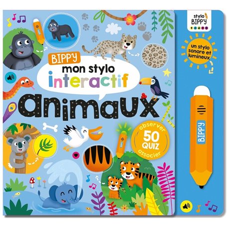 BIPPY MON STYLO INTERACTIF - ANIMAUX