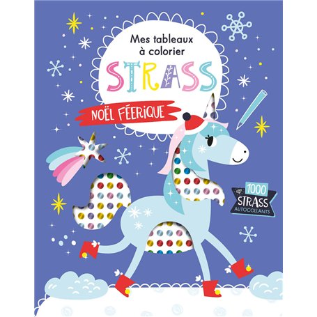 NOEL FEERIQUE - MES TABLEAUX A COLORIER STRASS