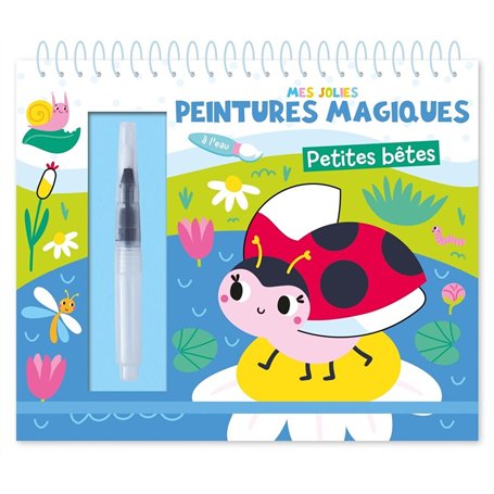MES JOLIES PEINTURES MAGIQUES - PETITES BETES