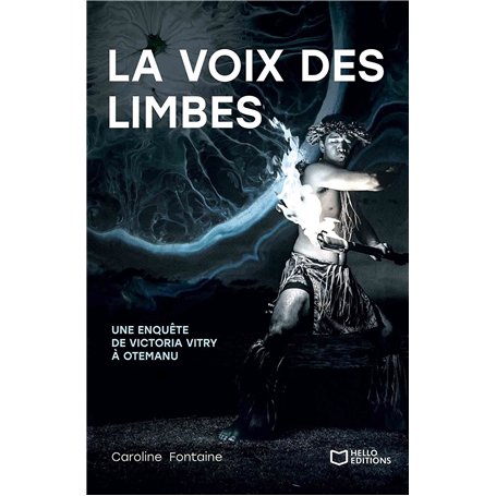 La voix des limbes - Une enquête de Victoria Vitry à Otemanu