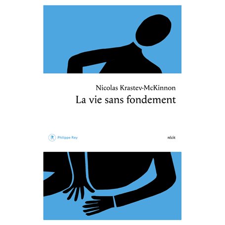 La vie sans fondement
