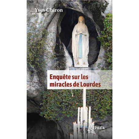 Enquête sur les miracles de Lourdes