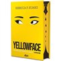 Yellowface (relié collector)