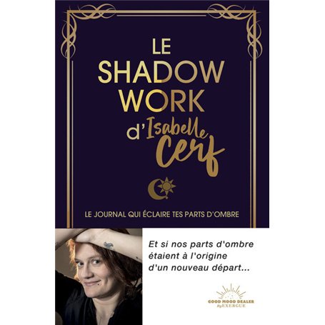 Le Shadow Work d'Isabelle Cerf - Le journal qui éclaire tes parts d'ombre