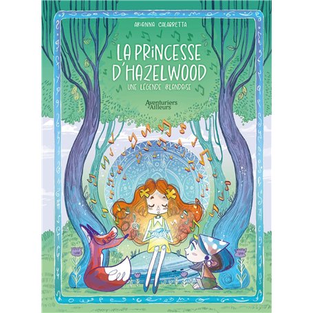 LA PRINCESSE D'HAZELWOOD : UNE LÉGENDE IRLANDAISE