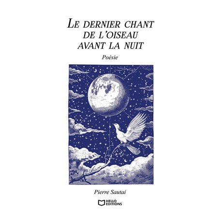 Le dernier chant de l'oiseau avant la nuit