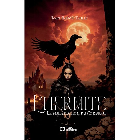 L'Hermite - Tome I : La malédiction du Corbeau