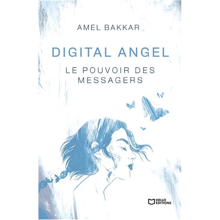 Digital Angel - Le pouvoir des messagers