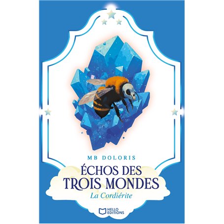 Échos des Trois Mondes : La Cordiérite