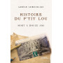 Histoire du p'tit Lou mort à douze ans