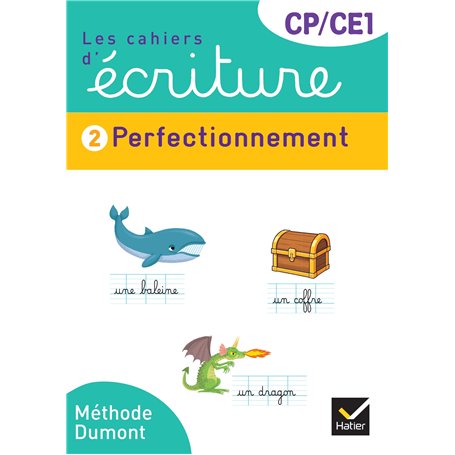 Les cahiers d'écriture CP-CE1 - Éd. 2025 - Cahier n° 2 Perfectionnement