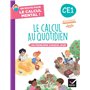 En route pour le calcul mental ! Le calcul au quotidien CE1 - Ed. 2025 - Cahier élève