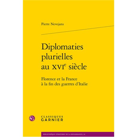 Diplomaties plurielles au XVIe siècle 31,31 €