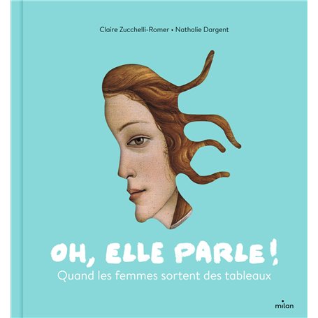Oh, elle parle ! Quand les femmes sortent des tableaux 17,61 €